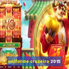 uniforme cruzeiro 2015